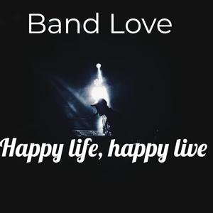 Happy Life, Happy Live