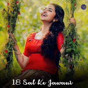 18 Sal Ke Jawani
