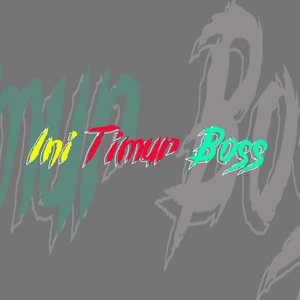 Ini Timur Boss