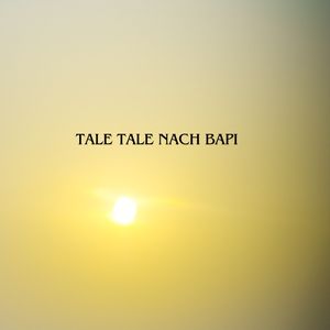 Tale Tale Nach Bapi