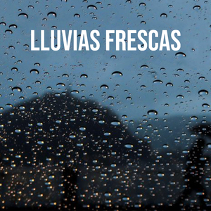 Lluvias Frescas