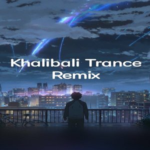 Khalibali Trance Remix
