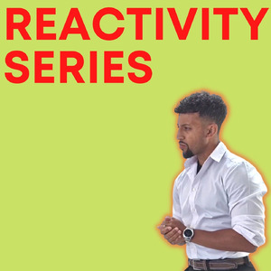 Reactivity Series