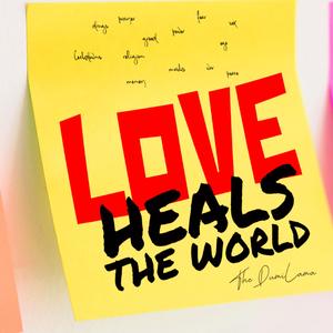 Love Heals The World