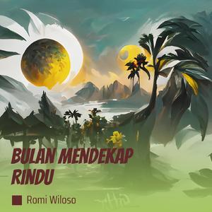 Bulan Mendekap Rindu