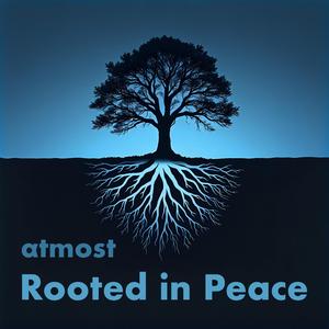 Rooted in Peace