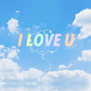 i love u