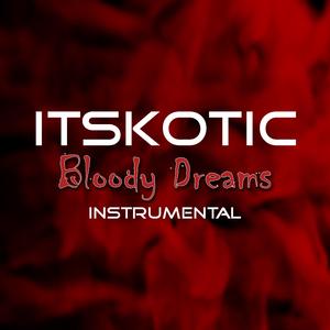 Bloody Dreams (Instrumental) (Instrumental)