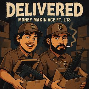 Delivered (feat. L13)