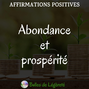 Affirmations positives: Abondance et prospérité
