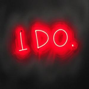 I Do