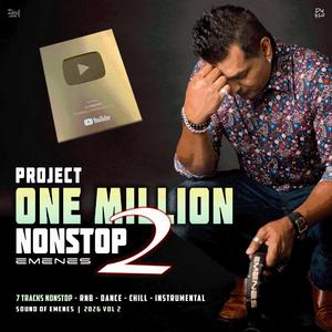 Project One Million | Part 02 Nonstop (SOUNDS OF EMENES | 2026 | Vol 02)