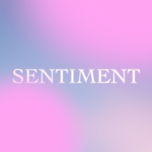 Sentiment