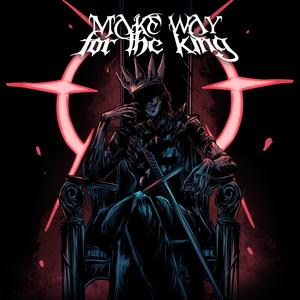 Make Way For The King