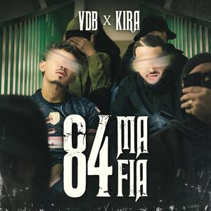 84 MAFIA (feat. KIRA)