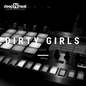 Dirty Girls (Original Mix)