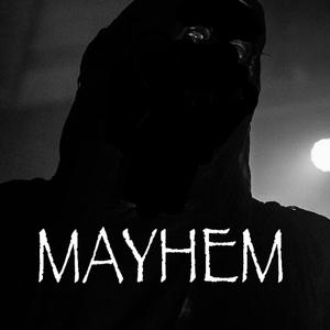 MAYHEM (feat. Zorg The Catapult)