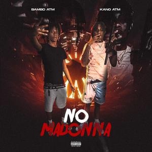 No Madonna (feat. BamboATM)