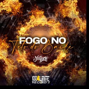 Fogo No Teto Do Baile