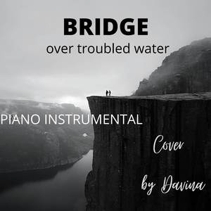 Bridge Over Troubled Water (Piano Instrumental)