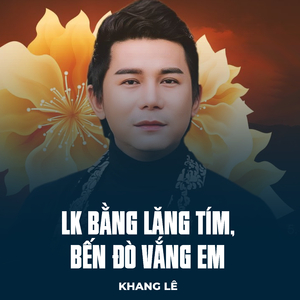 LK Bằng Lăng Tím, Bến Đò Vắng Em