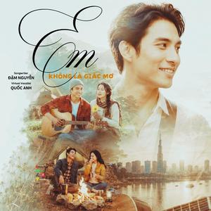 Em Không Là Giấc Mơ