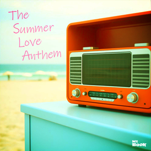 The Summer Love Anthem