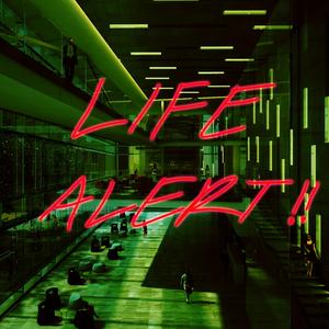 LIFE ALERT!! (feat. Lil Jaywalk)