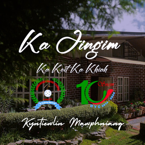Ka Jingim Ka Koit Ka Khiah