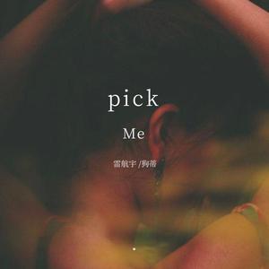 Pick me（Prod by Red killer)