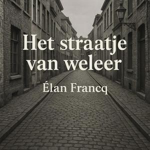 Het straatje van weleer