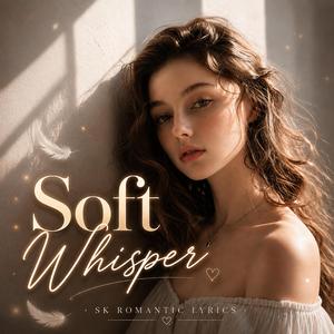 Soft Whisper