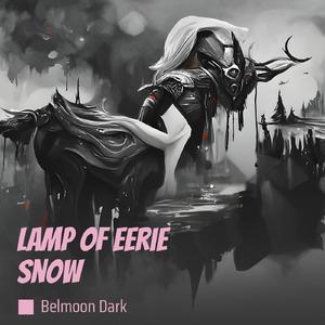 Lamp of Eerie Snow