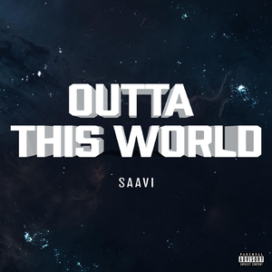 Outta This World