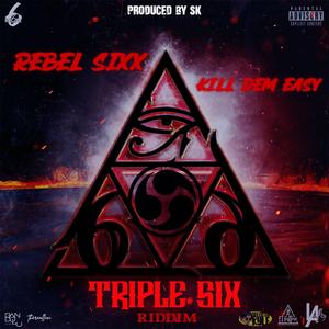 Kill Dem Easy (feat. Rebel Sixx)