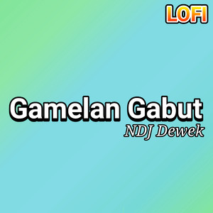 Gamelan Gabut (Lofi)