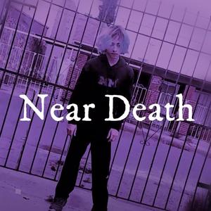 Near Death