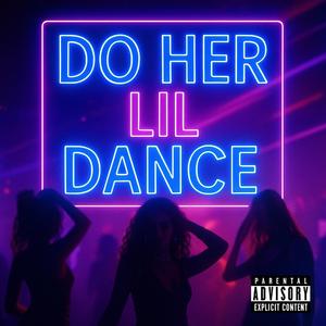 Do Her Lil Dance.