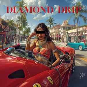 Diamond Drip (feat. SRI & Radhika)