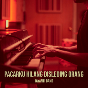 Pacarku Hilang Disleding Orang