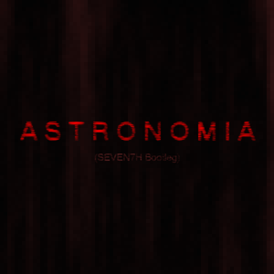 Tony Igy-Astronomia（SEVEN7H remix）