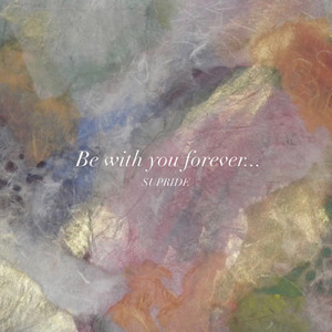 Be with you forever...