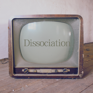 Dissociation