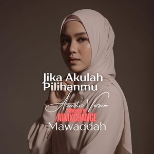 Jika Akulah Pilihanmu (Aimxchange Acoustic Mix)