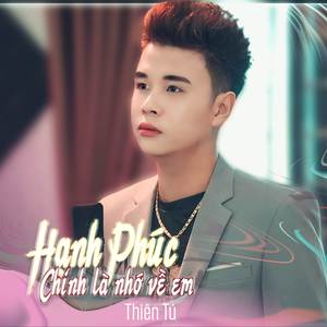 Hạnh Phúc Chính là nhớ Về Em #1