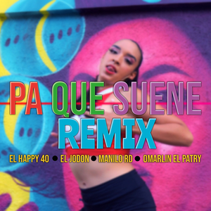 Pa Que Suene (Remix)