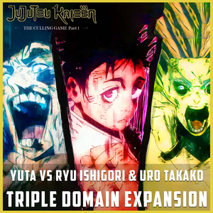 [TRIPLE DOMAIN EXPANSION] Yuta vs Uro vs Ryu (From "Jujutsu Kaisen S3 - Culling Game Part 01") (Epic Cover)