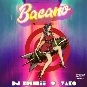 Bacano (feat. Vasilis Koutonias) (DiGi Remix)