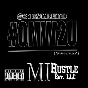 #OMW2U (Swervin')