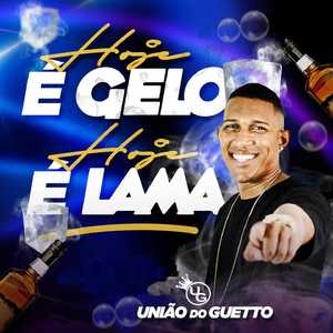 Hoje É Gelo, Hoje É Lama